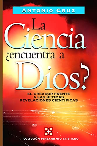 Stock image for La Ciencia, ¿Encuentra a Dios? for sale by ThriftBooks-Atlanta
