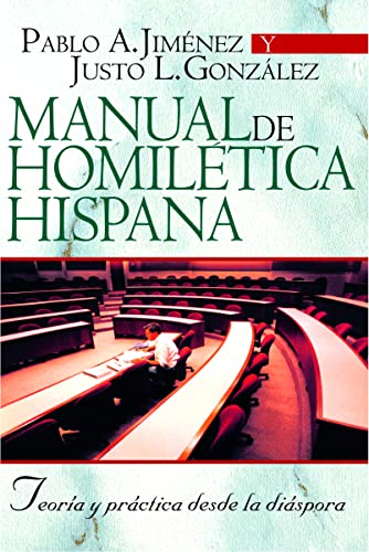 Beispielbild fr Manual de homiletica hispana: teoria y practica desde la diaspora (Spanish Edition) zum Verkauf von Lakeside Books