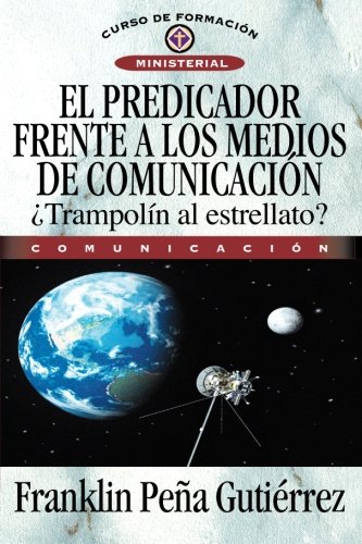 Imagen de archivo de El predicador frente a los medios de comunicacin (Spanish Edition) a la venta por Revaluation Books