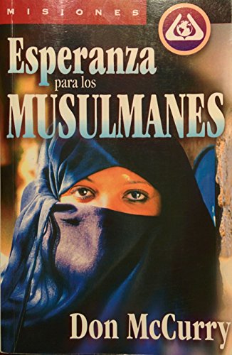 Imagen de archivo de Esperanza Para Los Musulmanes (Spanish Edition) a la venta por ThriftBooks-Atlanta