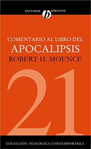 

Comentario al libro del Apocalipsis (ColecciÃ³n TeolÃ³gica ContemporÃ¡nea) (Spanish Edition)