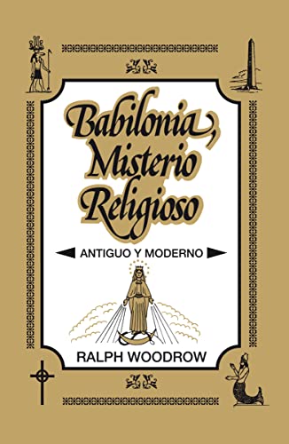 Beispielbild fr Babilonia, Misterio Religioso: Antiguo y Moderno zum Verkauf von Blackwell's