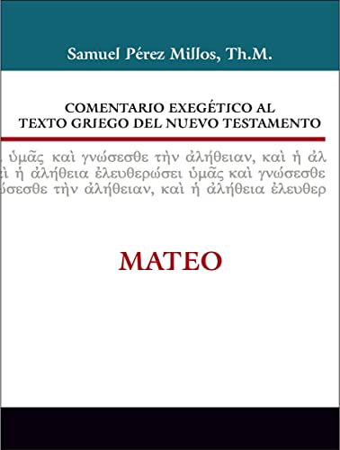 9788482675558: Comentario exegtico al texto griego del Nuevo Testamento: Mateo (Spanish Edition)