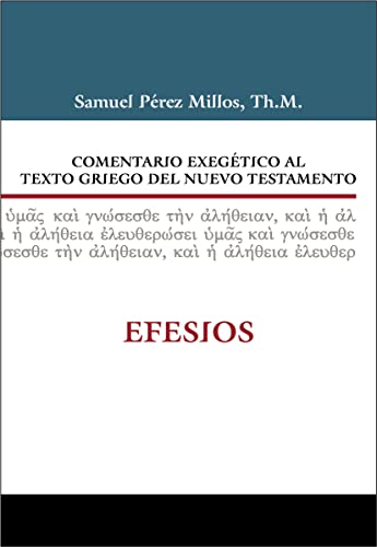Beispielbild fr Comentario exeg tico al texto griego del Nuevo Testamento: Efesios Format: Hardcover zum Verkauf von INDOO