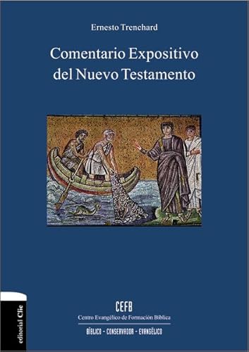 Stock image for Comentario expositivo del nuevo testamento (Spanish Edition) for sale by Books Unplugged