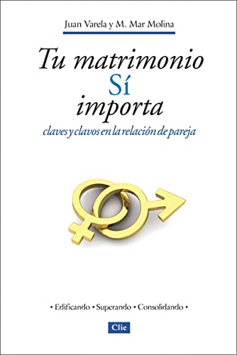 Beispielbild fr Tu matrimonio s importa: Claves y clavos en la relacin de pareja (Spanish Edition) zum Verkauf von Lakeside Books