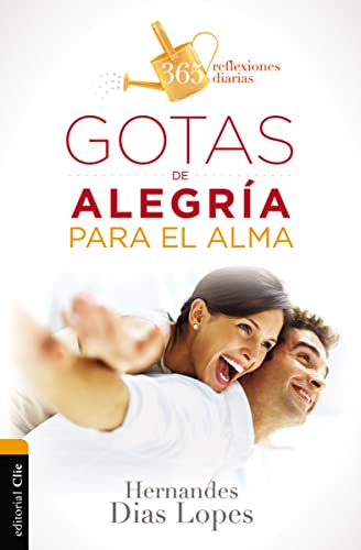 Beispielbild fr Gotas de alegr?a para el alma (365 reflexiones diarias) (Spanish Edition) zum Verkauf von SecondSale