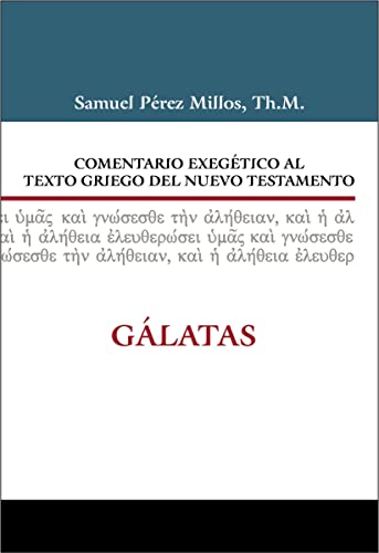 9788482678405: Comentario exegtico al Griego del Nuevo Testamento Glatas (Spanish Edition)