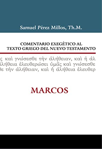 9788482678641: Comentario Exegtico al texto griego del N.T. - Marcos (Spanish Edition)