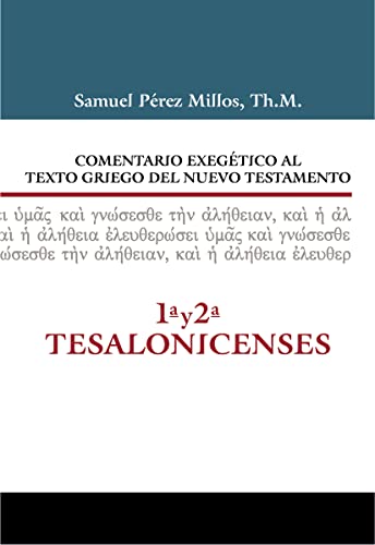 9788482678658: Comentario Exegtico al texto griego del N.T. - 1 y 2 Tesalonicenses (Spanish Edition)