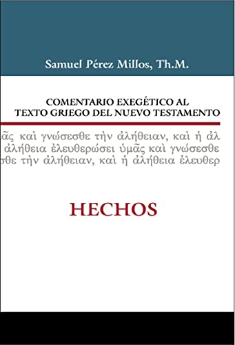 9788482679242: Comentario exegtico al Griego del Nuevo Testamento Hechos (Spanish Edition)