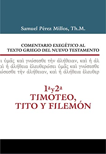 9788482679679: Comentario Exegtico al texto griego del N.T. - 1 y 2 Timoteo, Tito y Filemn (Spanish Edition)