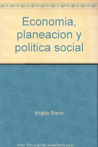 Imagen de archivo de Economi?a, planeacio?n y poli?tica social (Spanish Edition) a la venta por Iridium_Books