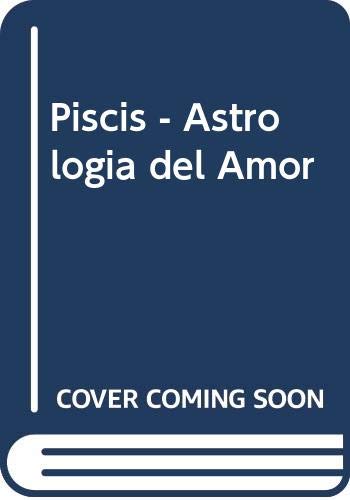 Imagen de archivo de Piscis - Astrologia del Amor (Spanish Edition) a la venta por Iridium_Books