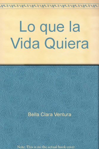 Stock image for LO QUE LA VIDA QUIERA for sale by Unique Books For You