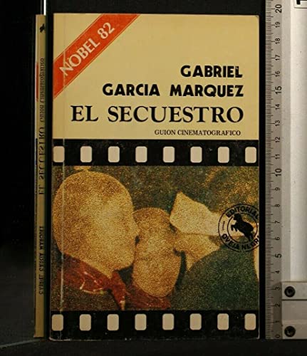 Imagen de archivo de El secuestro: Guio?n cinematogra?fico (Spanish Edition) a la venta por Comprococo