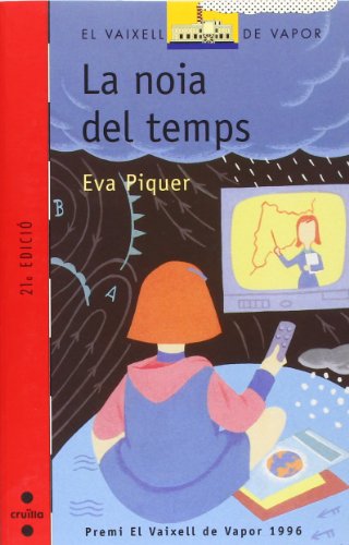 Imagen de archivo de La noia del temps (El Barco de Vapor Roja) (Catalan Edition) a la venta por ThriftBooks-Dallas
