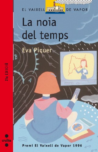 Stock image for La noia del temps (El Barco de Vapor Roja) (Catalan Edition) for sale by ThriftBooks-Dallas