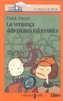 Imagen de archivo de La Venjana Dels Pirates Informtics: 83 a la venta por Hamelyn