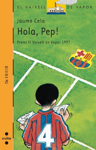 Imagen de archivo de Hola, Pep! a la venta por Ammareal