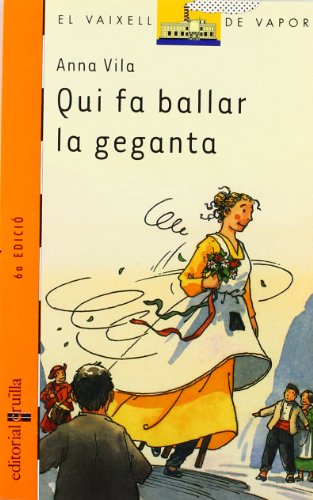 Stock image for Qui fa ballar la geganta (El Barco de Vapor Naranja, Band 87) for sale by medimops