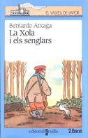 Stock image for La Xola i els senglars: 74 (El Barco de Vapor Azul) for sale by medimops