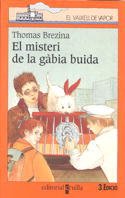 Beispielbild fr El misteri de la gbia buida (Barco de Vapor Naranja, Band 90) zum Verkauf von medimops