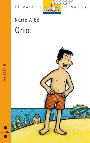 Beispielbild fr Oriol (Barco de Vapor Naranja, Band 94) zum Verkauf von medimops