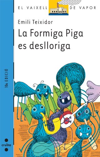 Stock image for La Formiga Piga es deslloriga for sale by Ammareal