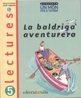 Stock image for La baldriga aventurera. Lectures 5: Projecte Un mn per a tothom for sale by medimops