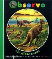 9788482868295: Els dinosaures (Yo observo) (Catalan Edition)
