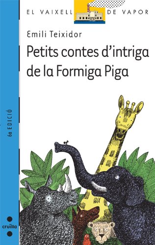 9788482869537: Petits contes d’intriga de la Formiga Piga: 87 (El Barco de Vapor Azul)