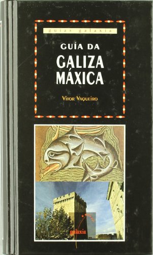 9788482882055: Gua da Galiza mxica, mtica e lendaria (Guas) (Galician Edition)