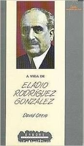 Stock image for A Vida de Eladio Rodrguez for sale by Hamelyn