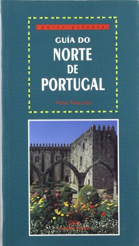 9788482884769: Gua do Norte de Portugal (Guas) (Galician Edition)