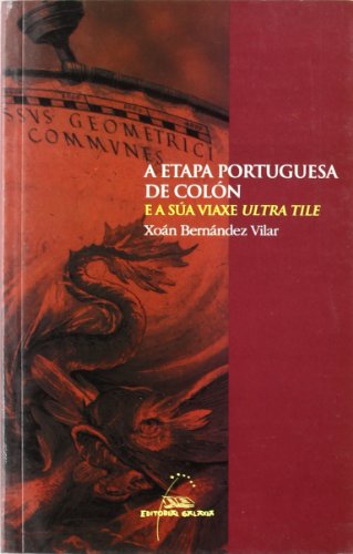 Stock image for A etapa portuguesa de coln e viaxe ulta tile for sale by Iridium_Books