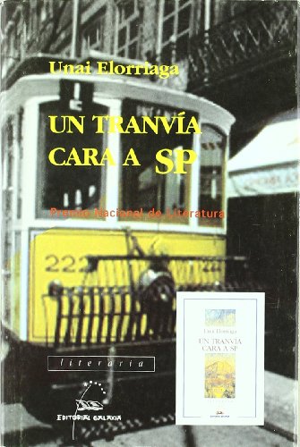 Imagen de archivo de TRANVIA CARA A SP, UN (NL) (PREMIO NACIONAL LITERATURA 2002) a la venta por Librerias Prometeo y Proteo