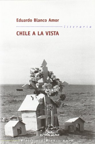 Chile a la vista. - Eduardo Blanco Amor