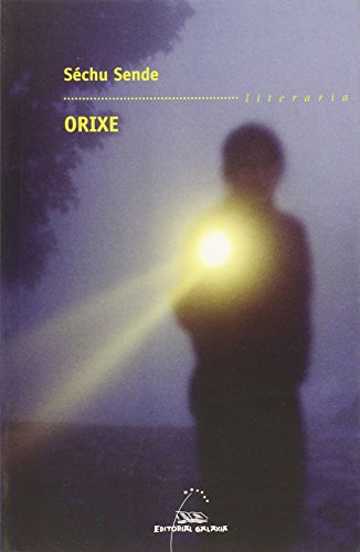 9788482886954: Orixe (premio blanco amor 2003) (Literaria)