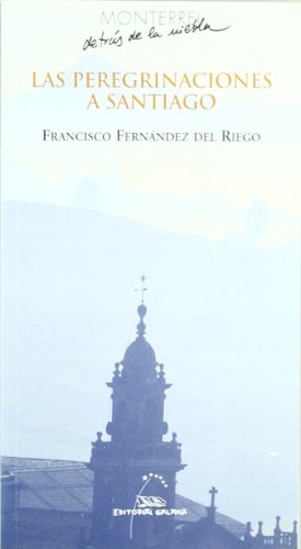 Beispielbild fr Peregrinaciones a santiago, las (Monterrey. Detrs de la niebla) zum Verkauf von medimops