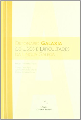 Dicionario Galaxia de usos e dificultades da lingua galega (Dicionarios) - Fernandez Salgado, Benigno