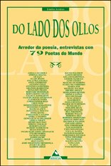 Imagen de archivo de Do lado dos ollos. Arredor da poesa, entrevistas con 79 poetas do mun a la venta por Iridium_Books