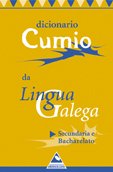 Stock image for Dicionario Cumio da Lingua Galega Secundaria e Bacharelato (Dicionarios Cumio) for sale by medimops