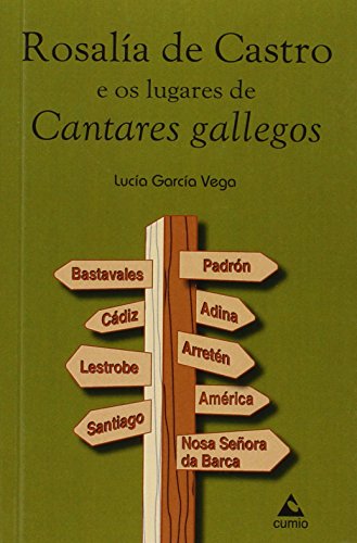 9788482894737: Rosala de Castro e os lugares de cantares gallegos (Ensaio) (Galician Edition)