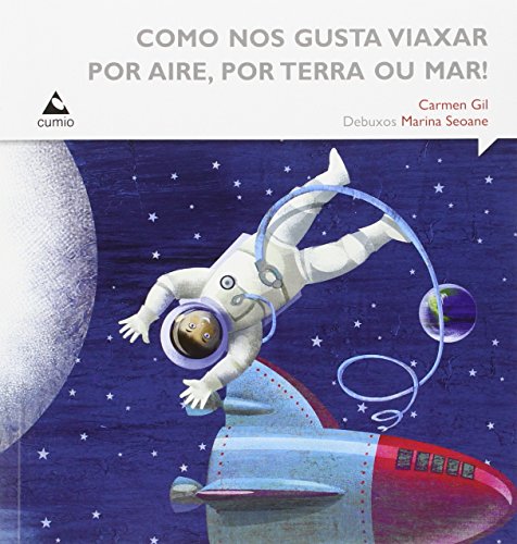 9788482895000: Como nos gusta viaxar, por aire, por terra ou mar! (A Caixa dos Sorrisos) (Galician Edition)