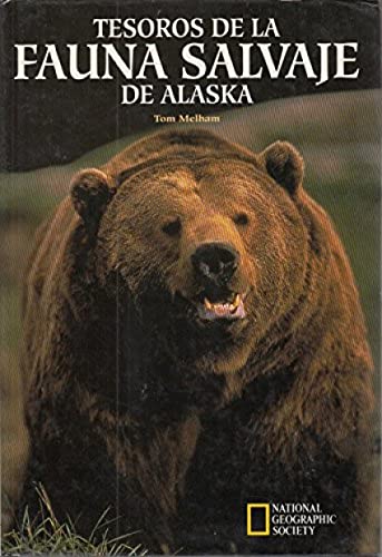 Beispielbild fr Tesoros Fauna Salvaje de Alaska: 009 Melham, Tom zum Verkauf von Hamelyn