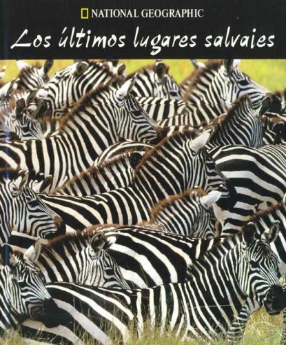 Stock image for Los ltimos lugares salvajes: 379 (GRANDES OBRAS ILUSTR) for sale by VANLIBER