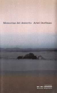 Memorias del desierto (Spanish Edition) (9788482983202) by Dorfman, Ariel