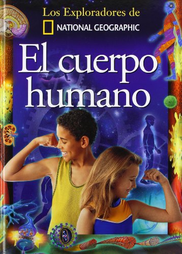 Cuerpo humano (Coleccion Exploradores) (Spanish Edition) (9788482983233) by [???]