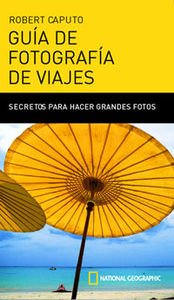 9788482983684: Guia de fotografia: viajes (OTROS NATGEO) (Spanish Edition)